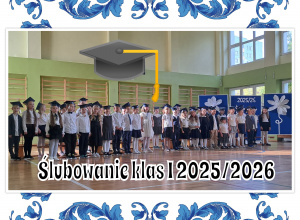 ŚLUBOWANIE KLAS PIERWSZYCH.